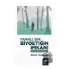 Farklı Bir Biyoetiğin İmkânı