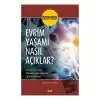 Evrim Yaşamı Nasıl Açıklar?