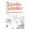 UÇLARDA GEZİNTİLER [Paperback] Gökçe Esen