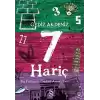 7 Hariç