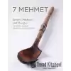 7 Mehmet (Ciltli)