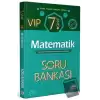 7. Sınıf VIP Matematik Soru Bankası