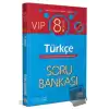 8. Sınıf VIP Türkçe Soru Bankası