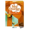 8. Sınıflar için Akıl Oyunları