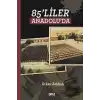 85liler Anadoluda