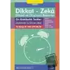 9-10 Yaş Dikkat - Zeka Bilişsel ve Düşünsel Beceriler 6. Kitap - On Dakikalık Testler Matematik ve Görsel Zeka