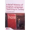 A Brief History of English Language Teaching in Turkey