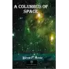 A Columbus of Space