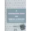 A Contrastive Study on Turkish and English