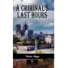 A Criminal’s Last Hours