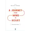 A Journey from Mind to Heart Bediuzzaman’s Model (Akıldan Kalbe Yolculuk)