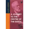 A Journey To The Centre Of The Earth