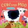 A Noisy Touch and Feel Farm Book: Cow Says Moo