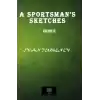 A Sportsmans Sketches Vol 2