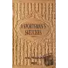 A Sportsmans Sketches Volume 1