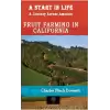 A Start in Life: A Journey Across America - Fruit Farming in California