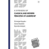 A Synthesis Of Classical and Modern Principles Of Leadership