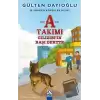 A Takımı - Cılızımın Başı Dertte