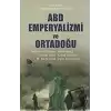 ABD Emperyalizmi ve Ortadoğu