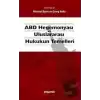 ABD Hegemonyası ve Uluslararası Hukukun Temelleri