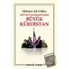 ABD’nin Neo - Osmanlı Projesi Büyük Kürdistan (Ciltli)