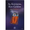 Aç Koynunu, Ben Geldim