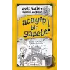 Acayip Bir Gazete! - Sessiz Sakinin Gürültülü Maceraları 3 (Ciltli)