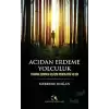 Acıdan Erdeme Yolculuk