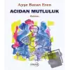 Acıdan Mutluluk