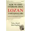 Açık ve Gizli Oturumlarda Lozan Tartışmaları