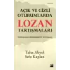 Açık ve Gizli Oturumlarda Lozan Tartışmaları