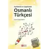 Açıklamalı ve Uygulamalı Osmanlı Türkçesi