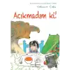 Acıkmadım Ki!