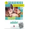 Adalet (Öğretmen Kitabı) - Perese Değerler Eğitimi 3