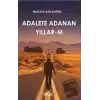 Adalete Adanan Yıllar-m