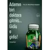 Adamın Biri Doktora Gitmiş... Gidiş O Gidiş!