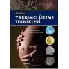 A’dan Z’ye Yardımcı Üreme Teknikleri (Ciltli)