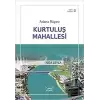 Adana Rüyası Kurtuluş Mahallesi