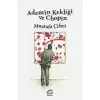 Ademin Kekliği ve Chopin