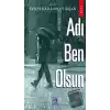 Adı Ben Olsun