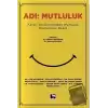 Adı: Mutluluk