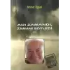 Adı Zamandı Zamanı Söyledi