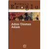 Adını Unutan Adam