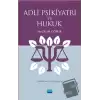 Adli Psikiyatri ve Hukuk