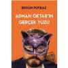 Adnan Oktar’ın Gerçek Yüzü