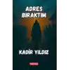 Adres Bıraktım