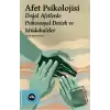 Afet Psikolojisi - Doğal Afetlerde Psikososyal Destek ve Müdahaleler