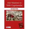 Afet Yönetimi ve Tıbbi Uygulamalar (Ciltli)