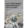 Afet Yönetiminde Sürdürülebilir Kriz İletişimi