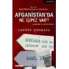 Afganistan’da Ne İşimiz Var?